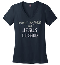 Load image into Gallery viewer, Hot Mess and Jesus Blessed short sleeve V neck Christian T shirt
