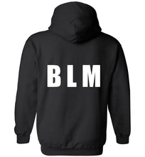 Load image into Gallery viewer, BLM Hoodie Adult and Youth Sizes Variety of colors Black Lives Matter
