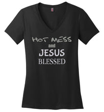 Load image into Gallery viewer, Hot Mess and Jesus Blessed short sleeve V neck Christian T shirt
