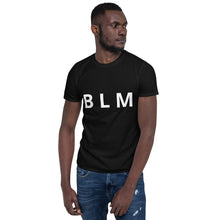 Load image into Gallery viewer, BLM Short-Sleeve Unisex T-Shirt Black Lives Matter
