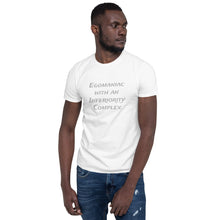 Load image into Gallery viewer, Egomaniac/ Inferiority Complex Unisex T-Shirt Inspired by Lorenzo&#39;s Secrets
