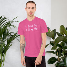 Load image into Gallery viewer, Pray Up Stay Up Christian Unisex T-Shirt Made in the USA
