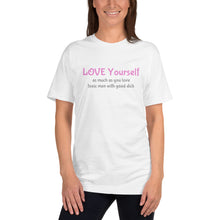 Load image into Gallery viewer, Love Yourself / toxic men / good dick Unisex funny T-shirt Inspired by Lorenzo&#39;s Secrets
