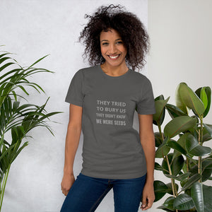 BLM They Tried To Bury Us Short-Sleeve Unisex Black Lives Matter T-Shirt