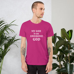 My God is an Awesome God Short-Sleeve Unisex Christian T-Shirt