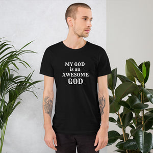 My God is an Awesome God Short-Sleeve Unisex Christian T-Shirt