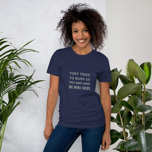 BLM They Tried To Bury Us Short-Sleeve Unisex Black Lives Matter T-Shirt