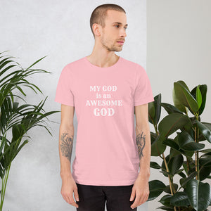 My God is an Awesome God Short-Sleeve Unisex Christian T-Shirt