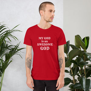 My God is an Awesome God Short-Sleeve Unisex Christian T-Shirt