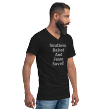 Load image into Gallery viewer, Southern Raised and Jesus Saved Unisex V-Neck T-Shirt
