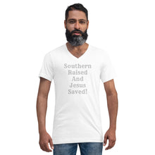 Load image into Gallery viewer, Southern Raised and Jesus Saved Unisex V-Neck T-Shirt
