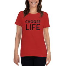 Load image into Gallery viewer, Choose Life Women&#39;s Pro Life short sleeve Christian t-shirt
