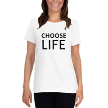 Load image into Gallery viewer, Choose Life Women&#39;s Pro Life short sleeve Christian t-shirt
