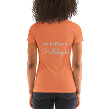 Load image into Gallery viewer, Women&#39;s He Is Risen Hallelujah short sleeve scoopneck Christian t-shirt
